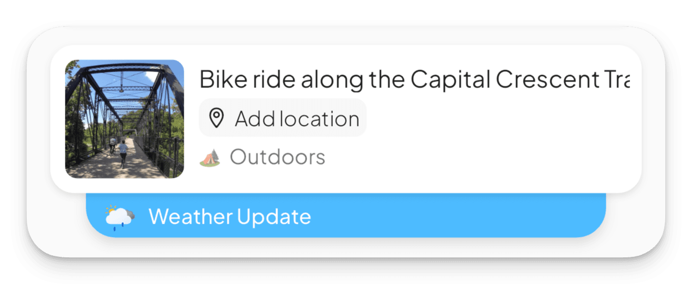 Receive rain warnings for your activities to adjust your plans accordingly.